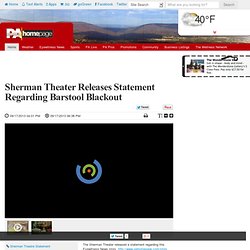 Sherman Theater Releases Statement Regarding Barstool Blackout - PAHomepage.com