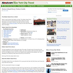 Staten Island Ferry - Visitor Guide to the Staten Island Ferry in New York City