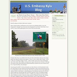 50 States in 50 Days: Texas – The Lone Star State « U.S. Embassy Kyiv Blog