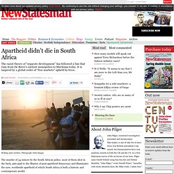 Apartheid didn’t die in South Africa