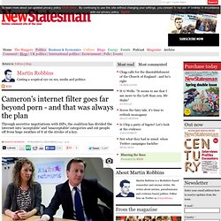 Cameron's internet filter goes far beyond porn - and that was always the plan