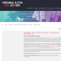 STATEWIDE – Roy W. Dean Film Grant – Application Deadline 6/30 – Virginia Film Office