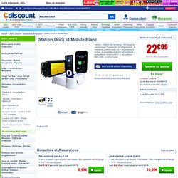 Station Dock Id Mobile Blanc - Achat / Vente STATION D'ACCUEIL APN Station Dock Id Mobile Blanc