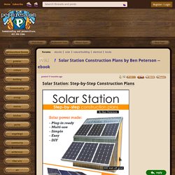 Solar Station Construction Plans by Ben Peterson
