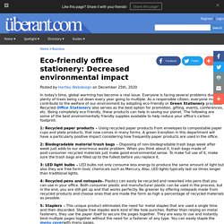 Eco-friendly office stationery: Decreased environmental impact