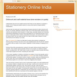 Stationery Online India: Online art and craft material have done wonders on quality