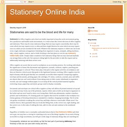 Stationery Online India: Stationaries are said to be the blood and life for many