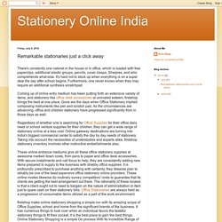 Stationery Online India: Remarkable stationaries just a click away