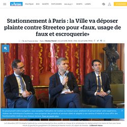 Stationnement à Paris : la Ville va déposer plainte contre Streeteo pour «faux, usage de faux et escroquerie»