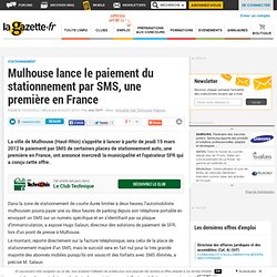 Mulhouse lance le paiement du stationnement par SMS, une première en France
