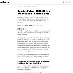 Sports d'hiver 2012: les stations "Famille Plus"