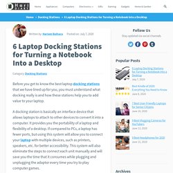 6 Laptop Docking Stations for Turning a Notebook Into a Desktop - HariDiary