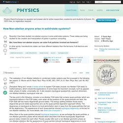 statistical mechanics - How Non-abelian anyons arise in solid-state systems