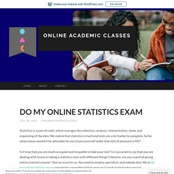 DO MY ONLINE STATISTICS EXAM