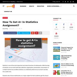 How To Get A+ In Statistics Assignment? – GLAAD Blog – Blog