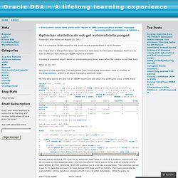 Optimizer statistics do not get automatically purged « Oracle DBA – A lifelong learning experience