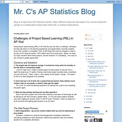 Challenges of Project Based Learning (PBL) in AP Stat