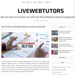 How To Choose The Best Statistics Homework Help USA? - LiveWebTutors