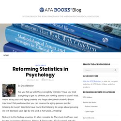 Reforming Statistics in Psychology – APA Books Blog