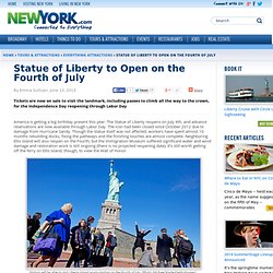 Statue of Liberty to Open on the Fourth of July - June 13, 2013