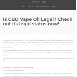 Is CBD Vape Oil Legal Check out its legal status now