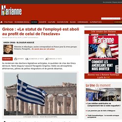 Grèce : «Le statut de l'employé est aboli au profit de celui de l'esclave»