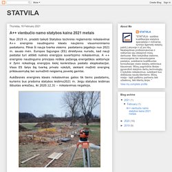 STATVILA: A++ vienbučio namo statybos kaina 2021 metais