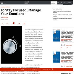 To Stay Focused, Manage Your Emotions