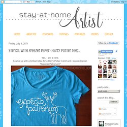 Stay-at-Home Artist: stencil with freezer paper (harry potter tee)...