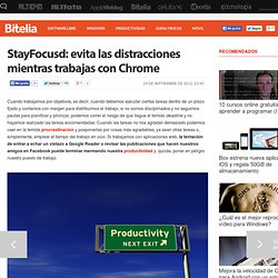 StayFocusd: evita las distracciones mientras trabajas con Chrome