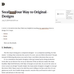 “Stealing Your Way to Original Designs,” an article by Dan Mall