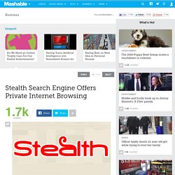 Stealth Search Engine Offers Private Internet Browsing