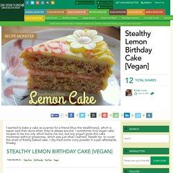 Stealthy Lemon Birthday Cake [Vegan]
