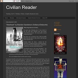 Civilian Reader: “Steelheart” by Brandon Sanderson (Gollancz/Delacorte)