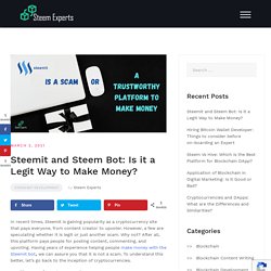 Steemit and Steem Bot: Is it a Legit Way to Make Money?