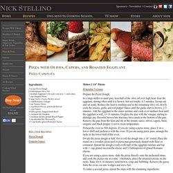 Nick Stellino - Pizza with Olives, Capers, and Roasted Eggplant