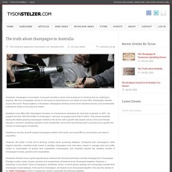 Tyson Stelzer » The truth about champagne in Australia