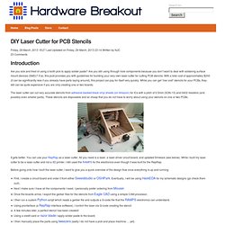 DIY Laser Cutter for PCB Stencils