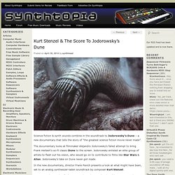Kurt Stenzel & The Score To Jodorowsky’s Dune