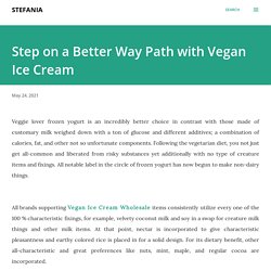 Step on a Better Way Path with Vegan Ice Cream