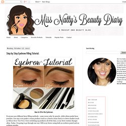 Miss Natty's Beauty Diary Blog: Step by Step Eyebrow Filling Tutorial.