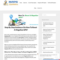 Step By Step Guidance On How To Reset A Magellan GPS?
