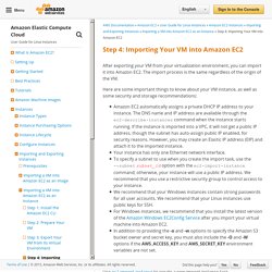 Step 4: Importing Your VM into Amazon EC2