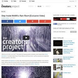 Step Inside MoMA's Rain Room [Exclusive Video]