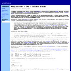 Attaques contre le DNS et limitation de trafic