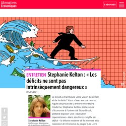 Stephanie Kelton : « Les déficits ne sont pas intrinsèquement dangereux »