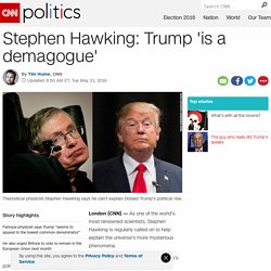 Stephen Hawking: Trump 'is a demagogue'