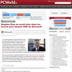 Stephen Elop ne serait plus dans les favoris pour devenir PDG de Microsoft