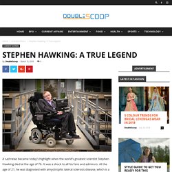 Stephen Hawking: A True Legend