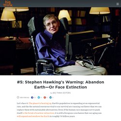#5: Stephen Hawking's Warning: Abandon Earth—Or Face Extinction